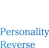 Personality Reverse